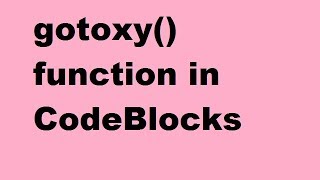 how to use gotoxy function in CodeBlocks in c language in hindi [upl. by Roobbie]