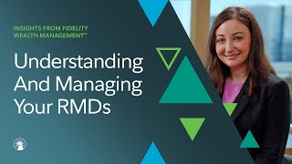 5 Questions With Fidelity Understanding And Managing Your RMDs  Fidelity Investments [upl. by Ylicec397]