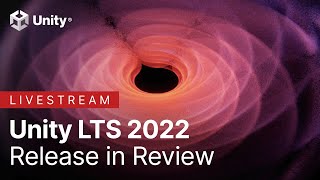 Unity LTS 2022 Release Live [upl. by Oicangi425]