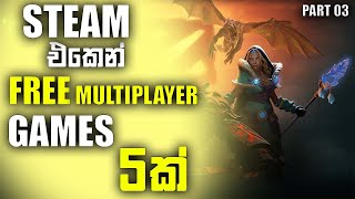 TOP 5 Steam Free Multiplayer Games  Part 03 [upl. by Xonnel]