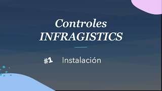 Controles Infragistics  Instalación [upl. by Aimek]