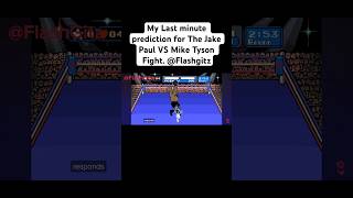 My Last minute prediction for Jake Paul VS Mike Tyson FightFlashgitz jakepaul boxing miketyson [upl. by Nnylatsyrk]