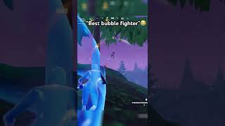 Best bubble fighter fortnite fortniteclips fortnitememefortnite fortniteshorts [upl. by Shirk]