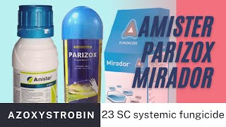 Azoxystrobin 23 SC systemic fungicide Amister  Parizox  Mirador  Technical information [upl. by Allisurd]