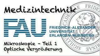 Medizintechnik  Mikroskopie Teil 1 [upl. by Lubin641]