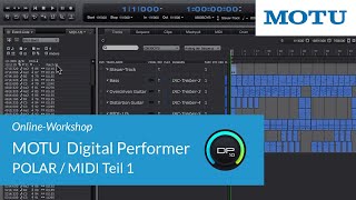 MOTU Digital Performer – POLAR und MIDI Teil 1 [upl. by Talie]