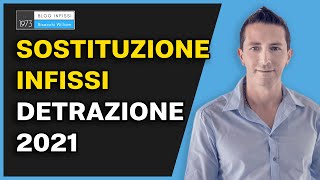 Sostituzione infissi detrazione 2021  wwwblogbisacchiit [upl. by Valery]