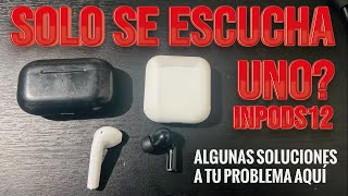 Inpods 12 PORQUE solo se ESCUCHA UNO  Problemas comunes✅ [upl. by Anirbaz]