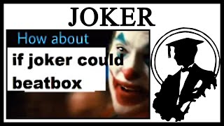 Ok What If The Joker Could Beatbox [upl. by Esilrac]