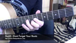 Six60  Dont forget your roots  Easy guitar tutorial [upl. by Pengelly]