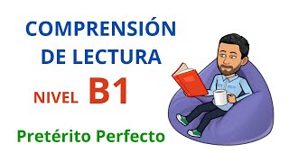 ✅📖📝Comprensión de Lectura B1✅ Pretérito Perfecto DELE 💯Aprender Español💯 Spanish lessons [upl. by Notfa]