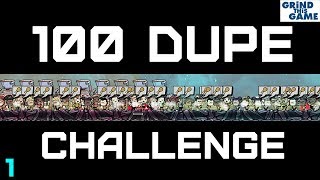 100 Dupe Challenge  Oxygen Not Included  1 [upl. by Diamante]