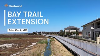 Fleetwood Urban  Access  Bay Trail Extension Point Cook VIC [upl. by Naimerej]