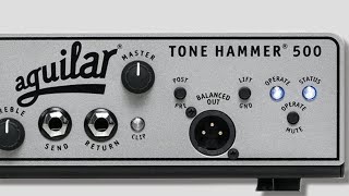 Aguilar Tone Hammer 500  What Does it Sound Like [upl. by Stag272]