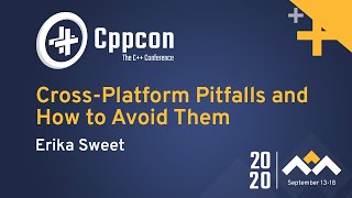 CrossPlatform Pitfalls and How to Avoid Them  Erika Sweet  CppCon 2020 [upl. by Atsira]