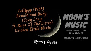 ♪ Lollipop 1958  Ronald And Ruby ♪  Chicken Little 2005 Movie  Lyrics  Moons Music Channel [upl. by Suiravad450]