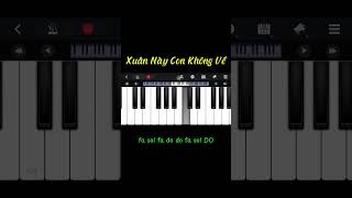 Xuân Này Con Không Về P1  Piano Cover piano pianotutorial tiktok pianocover music gì [upl. by Vedette]