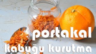 Portakal Kabuğu Kurutma  Portakal Kabuğu Nasıl Kurutulur  laforizma [upl. by Nilecoj555]