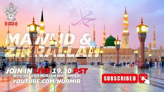 🔴 LIVE  MAWLID amp ZIKRALLAH With Shaykh Nurjan Mirahmadi Sufi Meditation Center [upl. by Ardnovahs136]