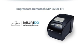 Impressora Bematech térmica MP4200 TH apresentação [upl. by Shel216]