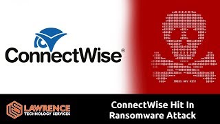 MSP Tool Maker Connectwise Had a Security Breach  Ransomware Attack [upl. by Tnattirb]