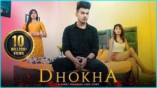 DHOKHA  A Heart Touching Love Story  Aniket Beniwal [upl. by Sydney]