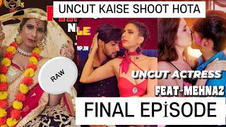 THE GEHANA SHOW  MEHNAZ KHAN  UNCUT ACTRESS  FINAL EPISODE  UNCUT SERIES KAISE SHOOT HOTI HAI [upl. by Gwenore315]