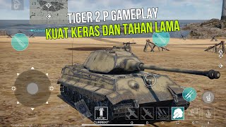 War Thunder Mobile Tiger 2 P Gameplay Indonesia  Semakin Dikeroyok Semakin Kuat [upl. by Ailev]