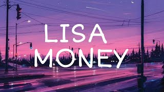 LisaMoney Lyricsquotdrop some money all this bread so yummyquot [upl. by Jordans]