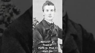 August 21 feast of Pope Saint PIUS X short biography ￼ [upl. by Trauts]