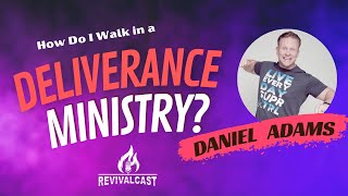 Daniel Adams Walking in the Deliverance Ministry [upl. by Montana]