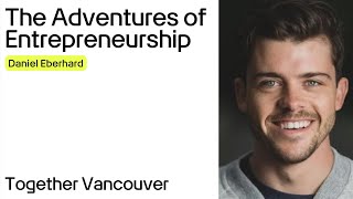 Entrepreneurship is the modern form of adventure  Daniel Eberhard Founder of KOHO [upl. by Forest]