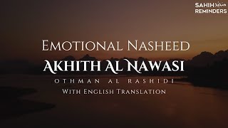 Emotional Nasheed  Akith al Nawasi With Eng Subs  عثمان الرشيدي  آخذ النواصي  Othman al Rashidi [upl. by Sito]