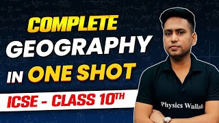 Complete Geography in 1 Shot  ICSE Boards  Class10th [upl. by Alemak]