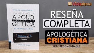 Libro APOLOGÉTICA CRISTIANA  Reseña completa de un edificante material de consulta de Antonio Cruz [upl. by Suvart]