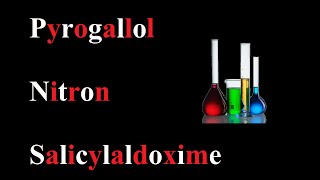 Pyrogallo Nitron and Salicylaldoxime  Organic Reagents  Dr Ilham [upl. by Seema]