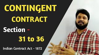 Contingent Contract Section 31 to 36 l Contingent Contract l Contract Act 1872 [upl. by Akimert]