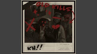 OLD KILLS [upl. by Modesty]