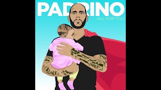 Padrino  All For You  Lyric Video [upl. by Gievlos97]