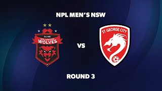 NPL Men’s NSW Round 3 Wollongong Wolves FC vs St George City FA [upl. by Adnopoz]