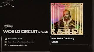 Inna Baba Coulibaly  Sahel  feat Ali Farka Touré [upl. by Mcbride507]