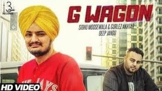 G Wagon Video Sidhu Moose Wala X Gurlej Akhtar Deep Jandu [upl. by Enid]