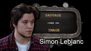 Sauvage comme une image  Simon Leblanc [upl. by Yclek]