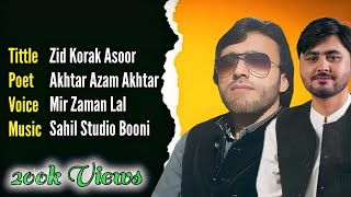 Chitraali New Song 2024  Zid Korak Asoor  Akhtar Azam  Mir Zaman Lal  chitralinewsong [upl. by Sineray]