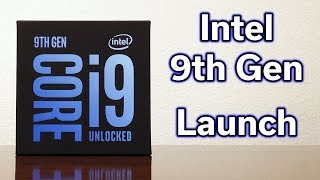 Intel 9th Gen Launch  i99900K  8 Cores  All You Need To Know [upl. by Rudich]