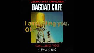 Jevetta Steele  Calling You From Bagdad Cafe Lyrics Audio HQ [upl. by Deelaw]