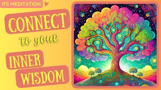 IFS Meditation for Being in Self  Connect to your Inner Wisdom [upl. by Rickart]