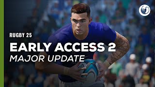 Rugby 25  Early Access 2  Major Update [upl. by Gilda]