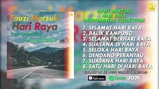 Fauzi Marzuki  Hari Raya Instrumental Collection [upl. by Anelaj800]