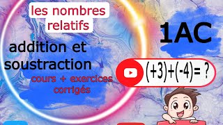 les nombres relatifs  addition et soustraction 🔥🔥🔥🔥 1AC [upl. by Damiani]